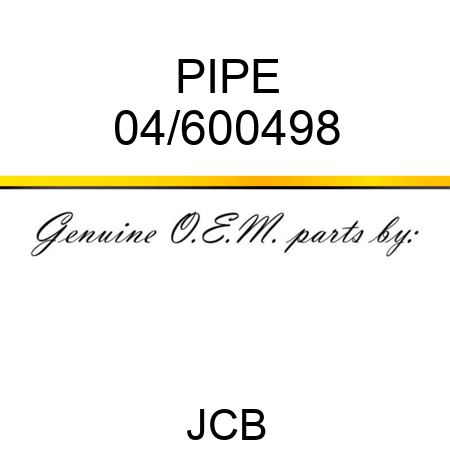 PIPE 04/600498