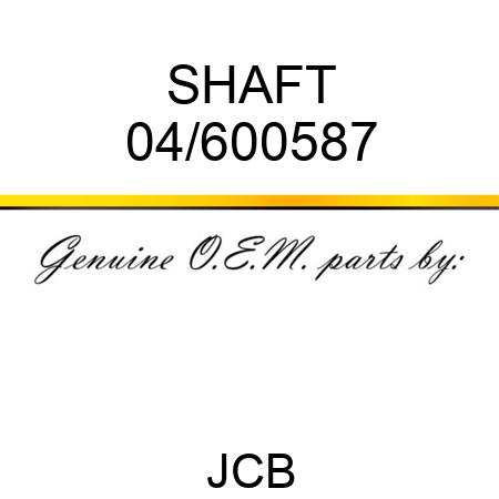 SHAFT 04/600587