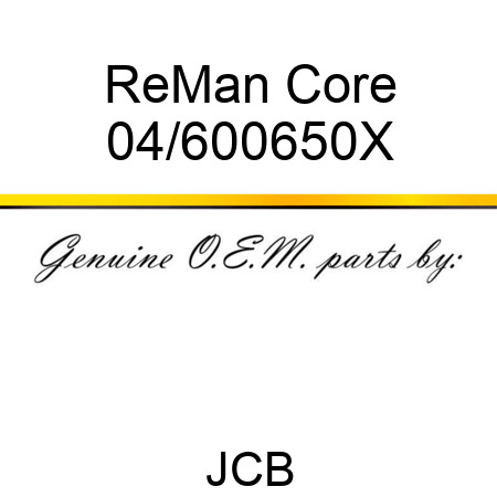 ReMan Core 04/600650X