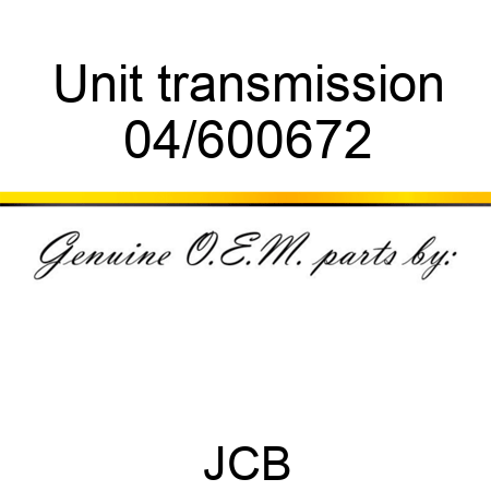 Unit transmission, 04/600672