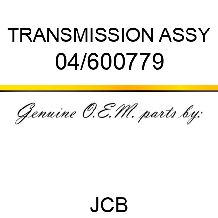TRANSMISSION ASSY 04/600779