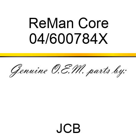 ReMan Core 04/600784X