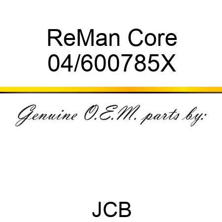 ReMan Core 04/600785X