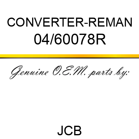 CONVERTER-REMAN 04/60078R