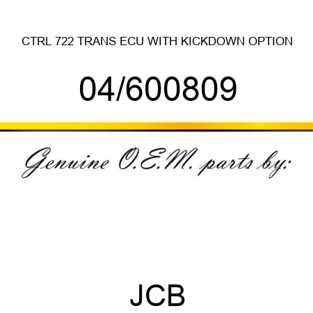 CTRL, 722 TRANS ECU WITH KICKDOWN OPTION 04/600809