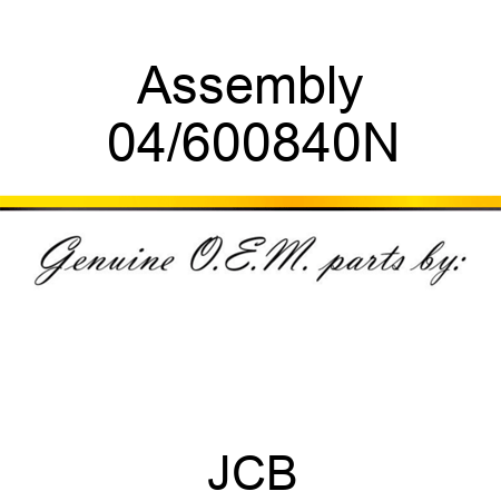 Assembly 04/600840N