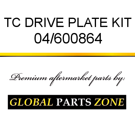 TC DRIVE PLATE KIT 04/600864