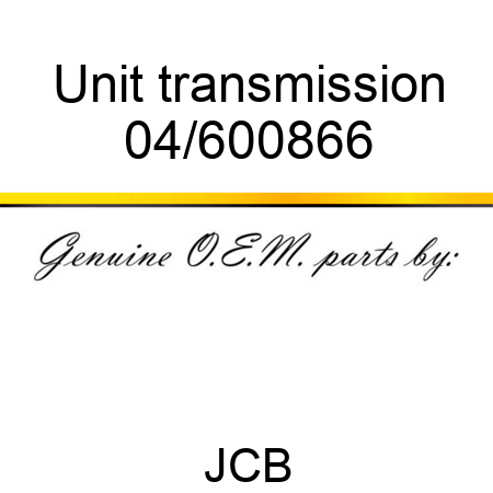Unit transmission 04/600866