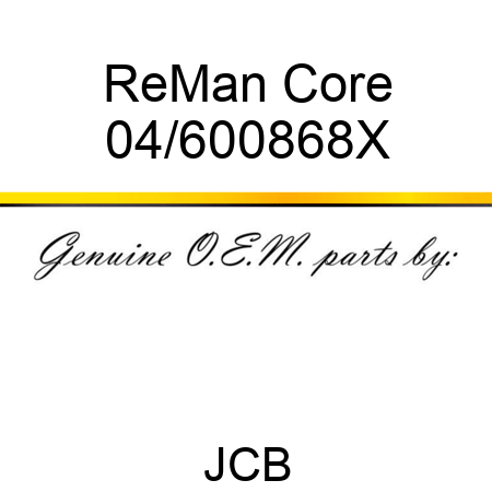 ReMan Core 04/600868X