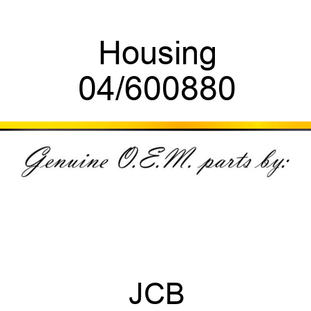 Housing 04/600880