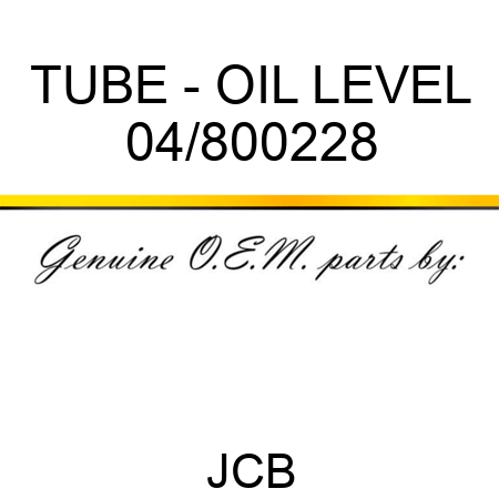 TUBE - OIL LEVEL 04/800228