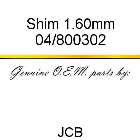 Shim, 1.60mm 04/800302