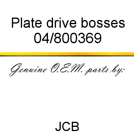 Plate, drive, bosses 04/800369