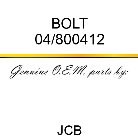BOLT 04/800412