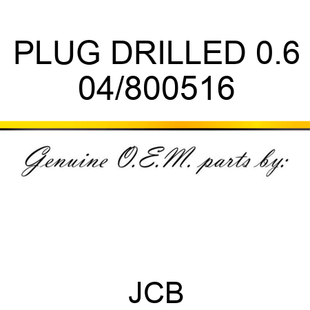 PLUG DRILLED 0.6 04/800516
