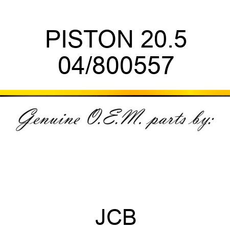 PISTON 20.5 04/800557