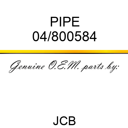PIPE 04/800584
