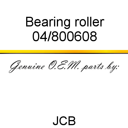 Bearing, roller 04/800608