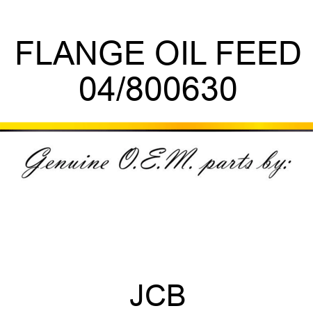 FLANGE, OIL FEED 04/800630
