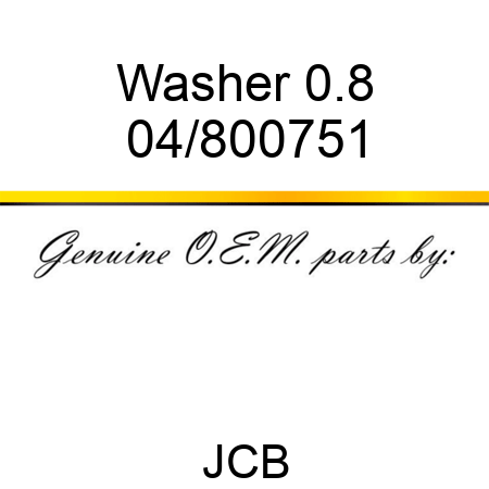 Washer 0.8 04/800751