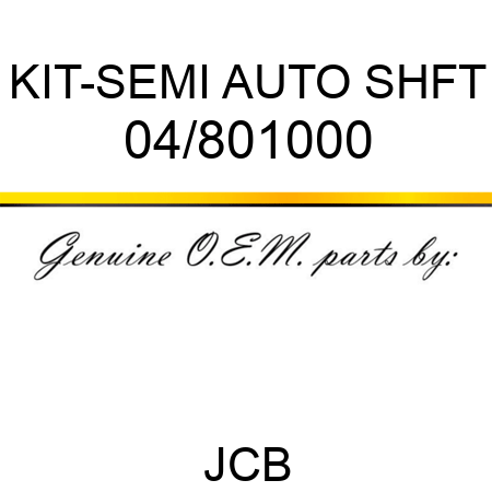 KIT-SEMI AUTO SHFT 04/801000