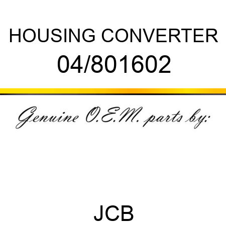 HOUSING CONVERTER 04/801602