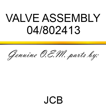 VALVE ASSEMBLY 04/802413