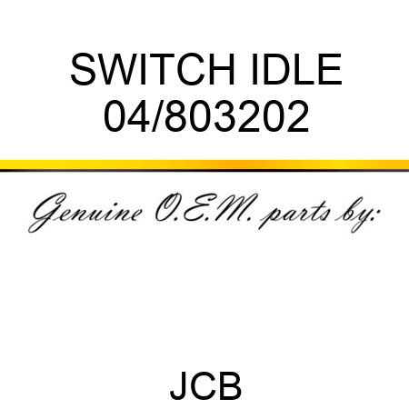 SWITCH IDLE 04/803202