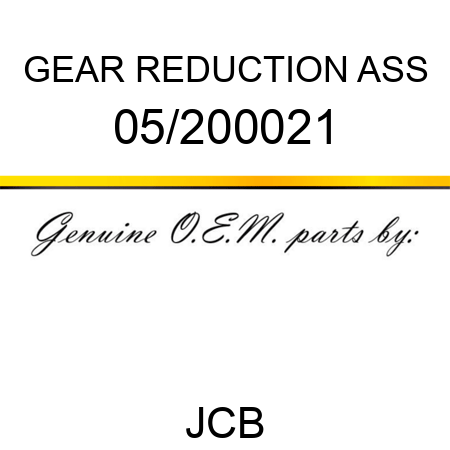 GEAR REDUCTION ASS 05/200021