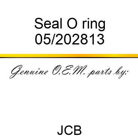 Seal O ring 05/202813