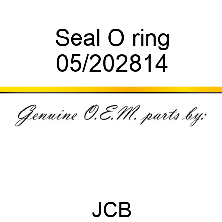 Seal O ring 05/202814