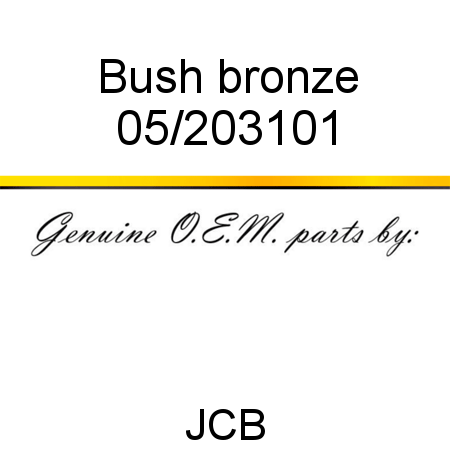 Bush, bronze 05/203101