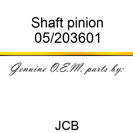 Shaft pinion 05/203601