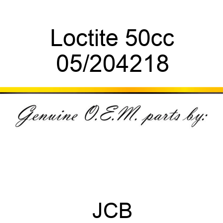 Loctite 50cc 05/204218