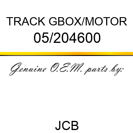 TRACK GBOX/MOTOR 05/204600