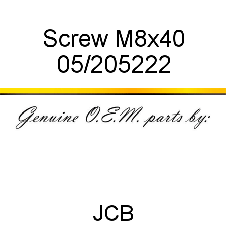 Screw, M8x40 05/205222