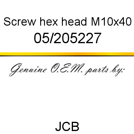 Screw, hex head M10x40 05/205227