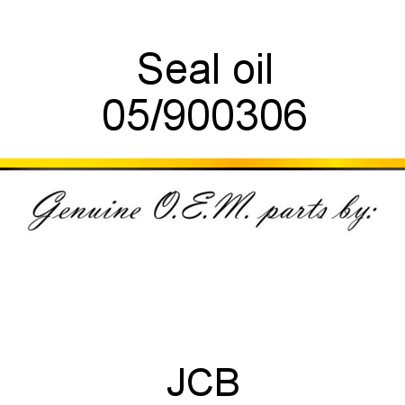 Seal, oil 05/900306