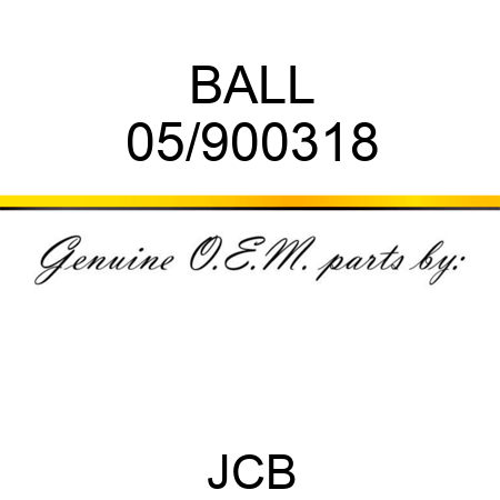 BALL 05/900318