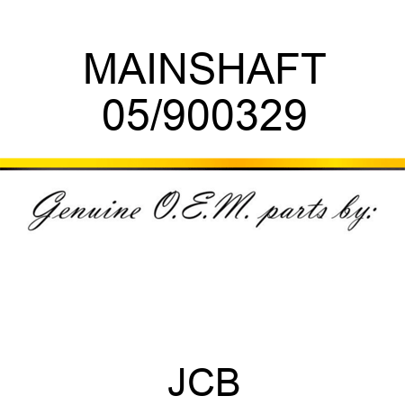 MAINSHAFT 05/900329