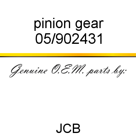 pinion, gear 05/902431