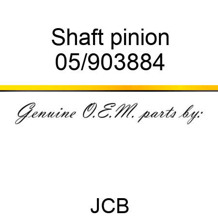 Shaft pinion 05/903884