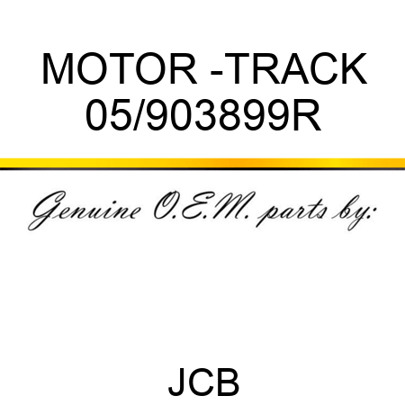MOTOR -TRACK 05/903899R