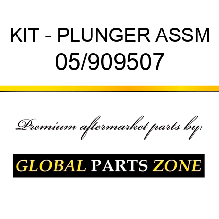 KIT - PLUNGER ASSM 05/909507