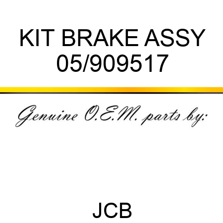 KIT BRAKE ASSY 05/909517