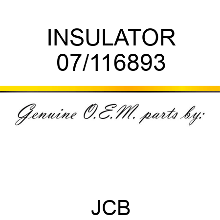 INSULATOR 07/116893