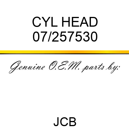 CYL HEAD 07/257530