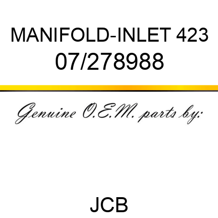 MANIFOLD-INLET 423 07/278988