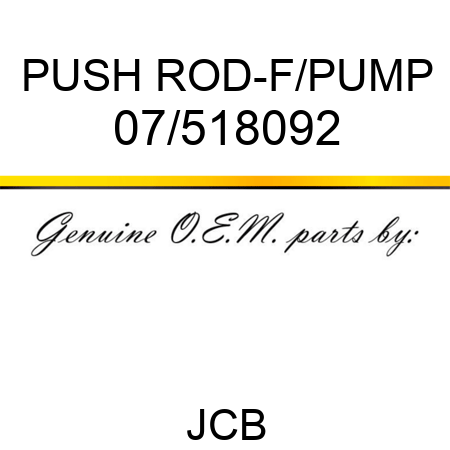 PUSH ROD-F/PUMP 07/518092