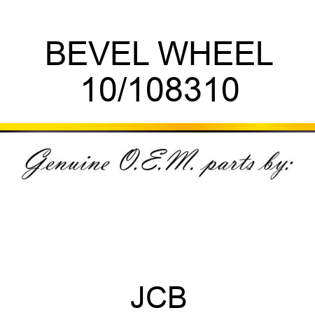 BEVEL WHEEL 10/108310